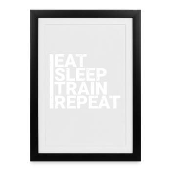 Eat Sleep Train Repeat - Framed poster (27 × 37 cm) - black - Front