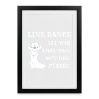 Line Dance ist wie Träumen mit den Füßen - Gerahmtes Poster (27 × 37 cm) - Schwarz - Vorne