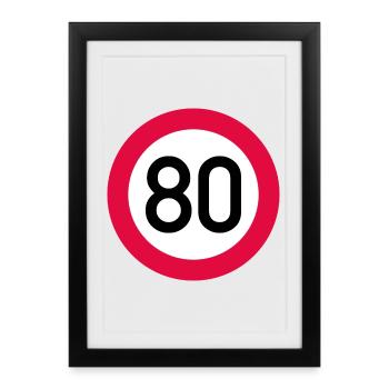 80 ans Attention ! Panneau de signalisation 80 km/h - Affiche encadrée (27 × 37 cm) - noir - Devant
