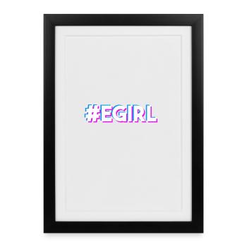 E-Girl Egirl disant - Affiche encadrée (27 × 37 cm) - noir - Devant