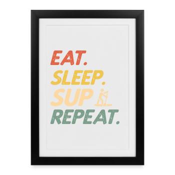 Stand Up Paddle Eat Sleep SUP Répétition Paddleboard - Affiche encadrée (27 × 37 cm) - noir - Devant