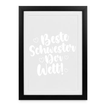 Beste Schwester Der Welt! - Gerahmtes Poster (27 × 37 cm) - Schwarz - Vorne