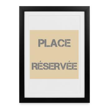 Place Réservée Distress Beige - Affiche encadrée (27 × 37 cm) - noir - Devant