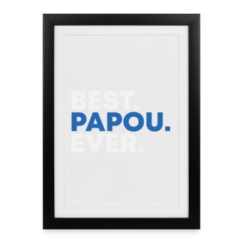 Meilleur cadeau Papou Ever pour la fête des pères - Affiche encadrée (27 × 37 cm) - noir - Devant