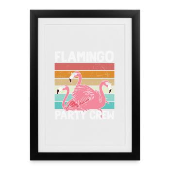 Flamingo Anniversaire Flamingo Party Crew - Affiche encadrée (27 × 37 cm) - noir - Devant