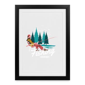 Funny Fishing Quote Fishing Everyday - Framed poster (27 × 37 cm) - black - Front