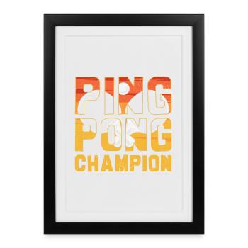 Ping Pong Champion Amoureux du Tennis de Table - Affiche encadrée (27 × 37 cm) - noir - Devant