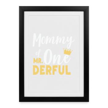Mommy of Mr Onederful 1th Birthday - Framed poster (27 × 37 cm) - black - Front