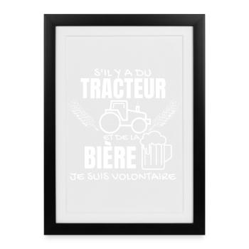 Tracteur et Bière je suis volontaire - Affiche encadrée (27 × 37 cm) - noir - Devant