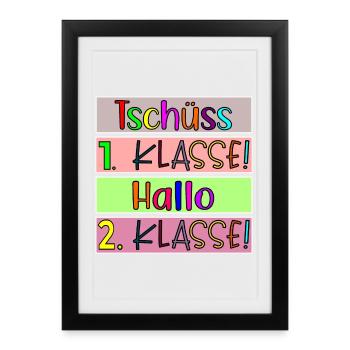 Grundschule Tschüss 1. Klasse Hallo 2. Klasse - Gerahmtes Poster (27 × 37 cm) - Schwarz - Vorne