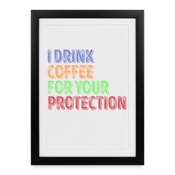 Caféine Café Déclaration humoristique Amateurs de café - Affiche encadrée (27 × 37 cm) - noir - Devant