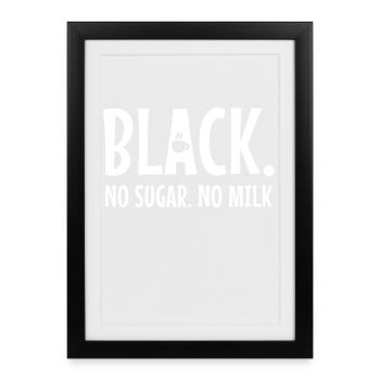 Déclaration de café Caféine Café Drinker Tasse à café - Affiche encadrée (27 × 37 cm) - noir - Devant