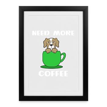 Déclaration Café Chien Caféine Tasse à café - Affiche encadrée (27 × 37 cm) - noir - Devant