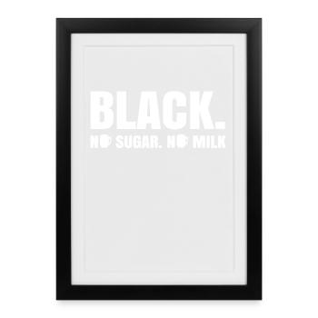 Café Boire une tasse de café Amateur de café Dicton - Affiche encadrée (27 × 37 cm) - noir - Devant