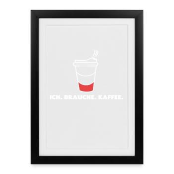 Koffein Kaffeeliebhaber Kaffee Trinken Spruch - Gerahmtes Poster (27 × 37 cm) - Schwarz - Vorne