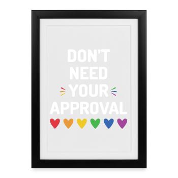 Vous n’avez pas besoin de votre approbation - Affiche encadrée (27 × 37 cm) - noir - Devant