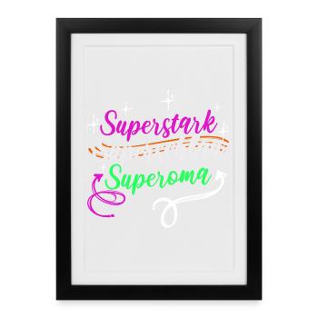 Superoma Spruch Großmutter Oma Rentnerin - Gerahmtes Poster (27 × 37 cm) - Schwarz - Vorne