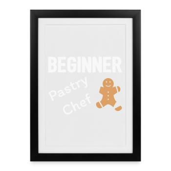 Beginner Pastry Chef - Affiche encadrée (27 × 37 cm) - noir - Devant