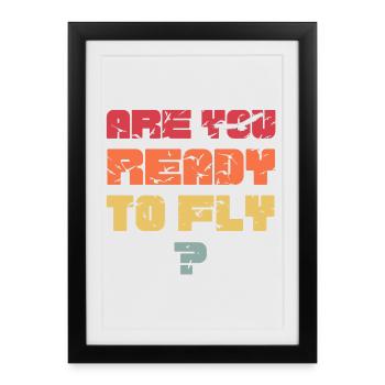 Êtes-vous prêt à voler? - Affiche encadrée (27 × 37 cm) - noir - Devant