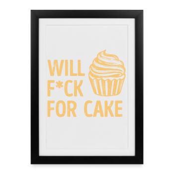 Sweets Déclaration humoristique Cake Cupcake - Affiche encadrée (27 × 37 cm) - noir - Devant