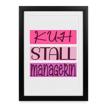 KUH STALL MANAGERIN - LANDWIRTIN BAUERNHOF - Gerahmtes Poster (27 × 37 cm) - Schwarz - Vorne