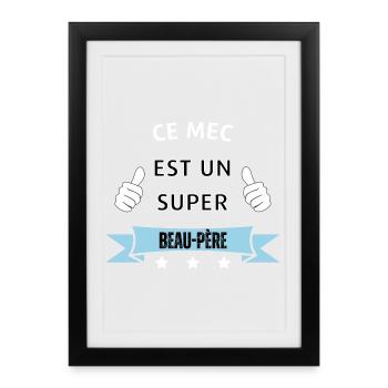 Ce mec est un super beau père - Affiche encadrée (27 × 37 cm) - noir - Devant