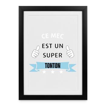 Ce mec est un super tonton - Affiche encadrée (27 × 37 cm) - noir - Devant