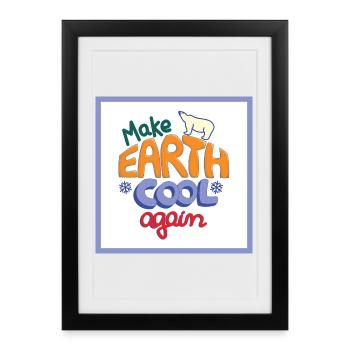 Rendez la Terre fraîche à nouveau! blanc - Affiche encadrée (27 × 37 cm) - noir - Devant