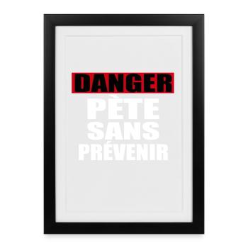 Danger Pete Sans Prévenir - Affiche encadrée (27 × 37 cm) - noir - Devant