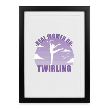 Real women do Twirling - Baton Sportswoman Gift - Framed poster (27 × 37 cm) - black - Front