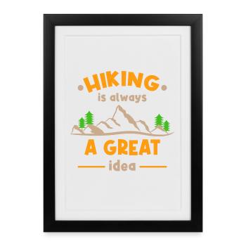 Hike Statement Hikers Mountaineering Hiking - Framed poster (27 × 37 cm) - black - Front