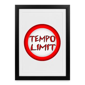 TEMPO LIMIT - KLIMAWANDEL VERKEHR - ENERGIEKRISE - Gerahmtes Poster (27 × 37 cm) - Schwarz - Vorne