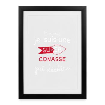 Super-Conasse qui Déchire - Affiche encadrée (27 × 37 cm) - noir - Devant