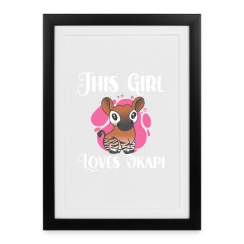 This girl loves okapi - Framed poster (27 × 37 cm) - black - Front