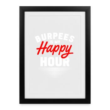 Burpees is my happy hour - Framed poster (27 × 37 cm) - black - Front