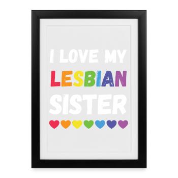 Mois de la fierté LGBTQ - J’aime ma sœur lesbienne - Affiche encadrée (27 × 37 cm) - noir - Devant