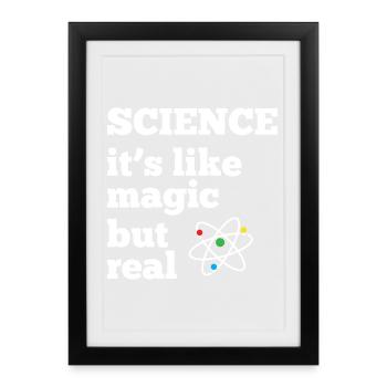 Science - it's like magic but real - Framed poster (27 × 37 cm) - black - Front