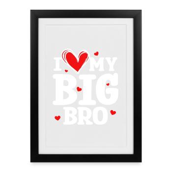 Big Brother Frère Amour Coeur Déclaration - Affiche encadrée (27 × 37 cm) - noir - Devant