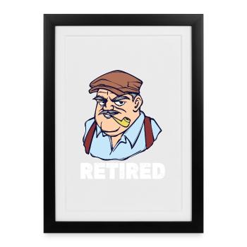 Retirement Saying Pensioner Retiree Leisure - Framed poster (27 × 37 cm) - black - Front