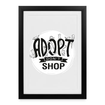 Adopt Don't Shop - Framed poster (27 × 37 cm) - black - Front