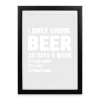 Bold Beer Loving Quote Tee - Framed poster (27 × 37 cm) - black - Front