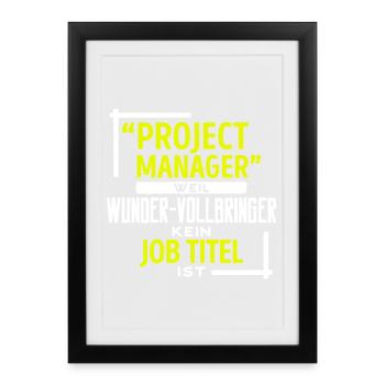 Job Statement Project Manager Profession Career Work - Framed poster (27 × 37 cm) - black - Front