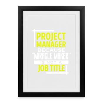 Project Manager Statement Job Manager Careers - Framed poster (27 × 37 cm) - black - Front