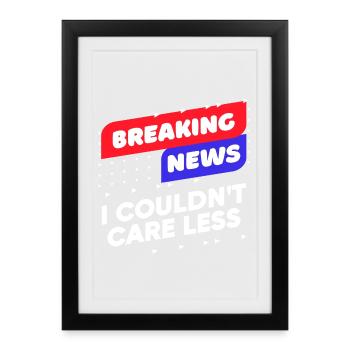 Quoi qu’il en soit, je me fiche de l’attitude, détendez-vous - Affiche encadrée (27 × 37 cm) - noir - Devant