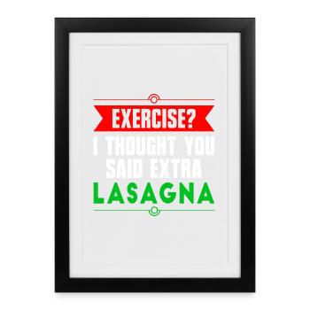 Faire de l'exercice ? Lasagne - Affiche encadrée (27 × 37 cm) - noir - Devant