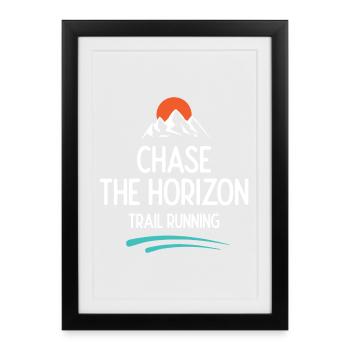 Trail Running - Chase The Horizon - Framed poster (27 × 37 cm) - black - Front