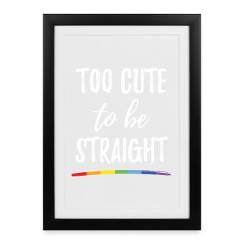 Mois de la fierté LGBT - Trop mignon pour être hétéro - Affiche encadrée (27 × 37 cm) - noir - Devant