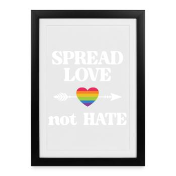 LGBT Pride Month - Spread Love Not Hate - Framed poster (27 × 37 cm) - black - Front