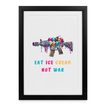 De la crème glacée au lieu de la guerre - Affiche encadrée (27 × 37 cm) - noir - Devant