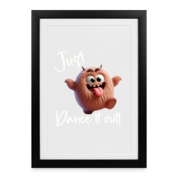 Il suffit de danser ! - Affiche encadrée (27 × 37 cm) - noir - Devant